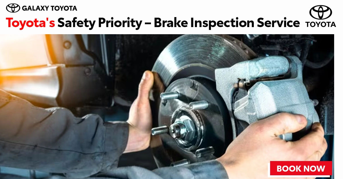 Brake How often should you inspect your Toyota's brakes?