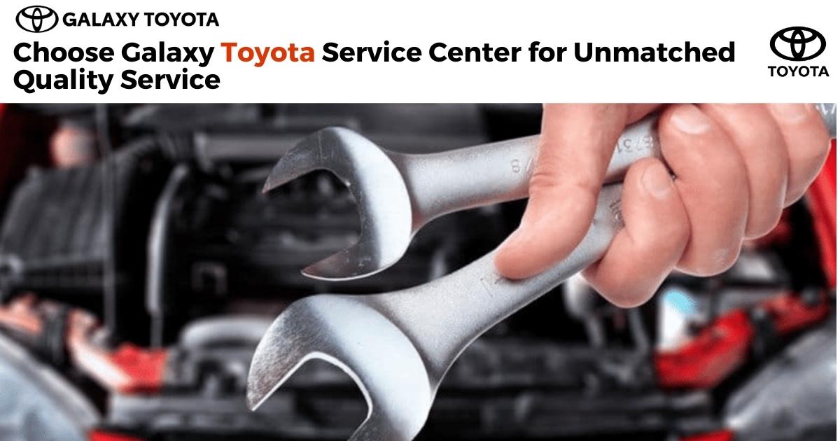 Galaxy Toyota Service Center