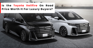Toyota Vellfire On Road Price