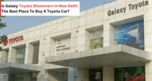 toyota showroom in new delhi - galaxy toyota
