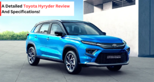 Toyota Hyryder Review - galaxy toyota