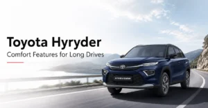 Toyota Hyryder Comfort Features