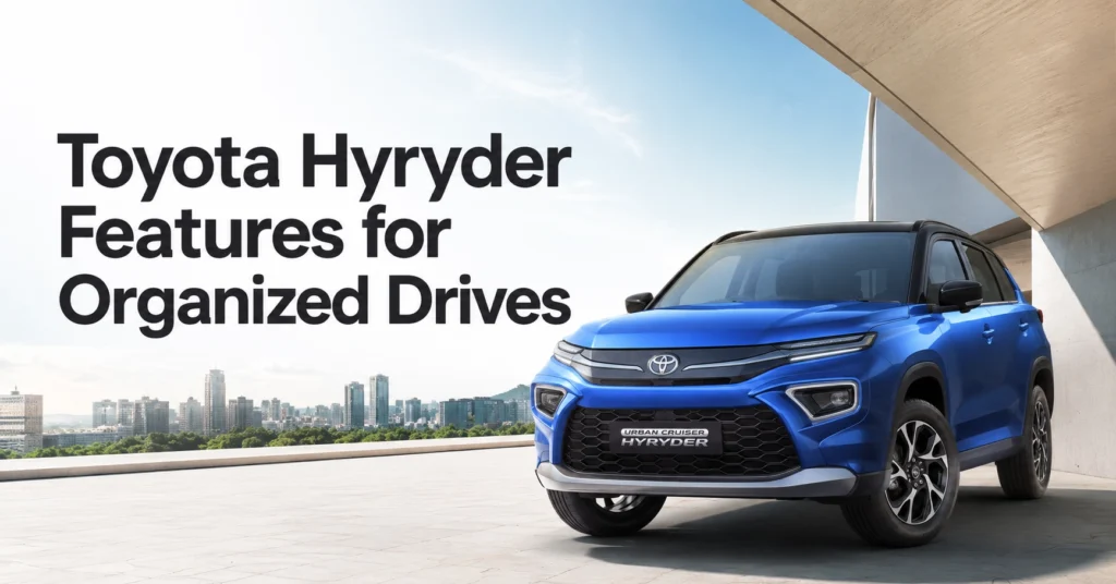 Toyota Hyryder Features for Drive