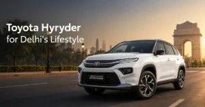 Toyota Hyryder delhi lifestyle
